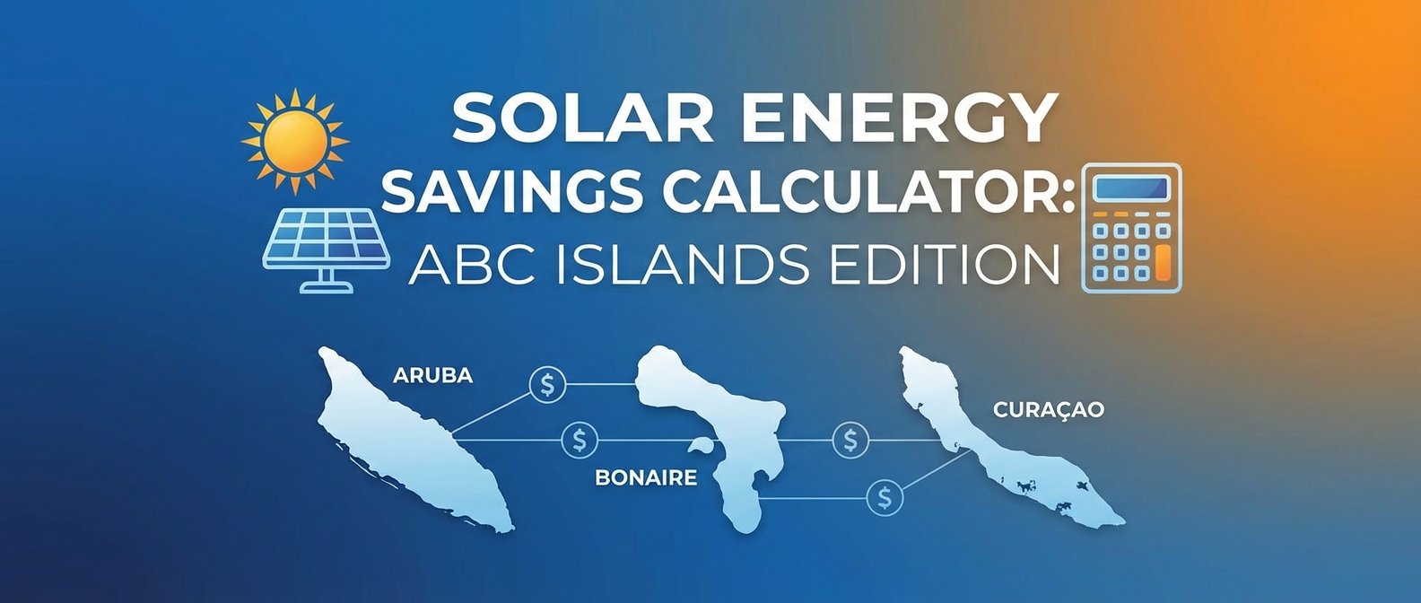 Solar Energy Savings Calculator: ABC Islands Edition